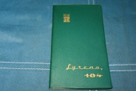 INSTRUKCJA OBSŁUGI SAMOCHODU SYRENA 104 .wyd 1