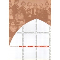 Polacy i Niemcy w Bydgoszczy