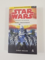 Star Wars. Wojny klonów. Dzika przestrzeń Karen Miller