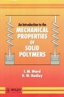 An Introduction To The Mechanical Properties Of Solid Polymers Ward Hadley