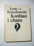 Kordian i Cham. Leon Kruczkowski