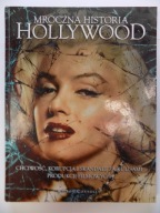 Mroczna historia Hollywood Kieron Connolly