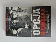 Opcja niemiecka. Czyli jak polscy antykomuniści próbowali.. Piotr Zychowicz