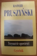 Trzynaście opowieści Ksawery Pruszyński