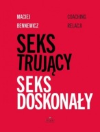 Seks trujący, seks doskonały Maciej ksiazka