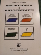 W.WĄTROBA SOCJOLOGIA I FALLIBILIZM /KARL POPPER/