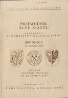 Przewodnik XLVII Zjazdu Polskiego Towarzystwa Geologicznego ŚWIDNICA