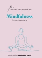 Psychologia Klucze do Lepszego Życia 22 MINDFULNESS