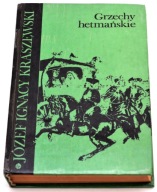 Grzechy hetmańskie Józef Ignacy Kraszewski