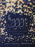 Hygge Duńska sztuka szczęścia Marie Tourell Soderberg