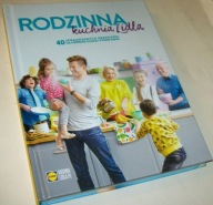 RODZINNA KUCHNIA LIDLA 40 SPRAWDZONYCH PRZEPISÓW