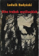 ECHA TRĄBEK MYŚLIWSKICH Ludwik RADYŃSKI