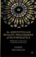 An Aristotelian Realist Philosophy of Mathematics James Franklin