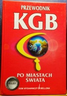 Przewodnik KGB po miastach świata [DW BELLONA, Warszawa 2001]