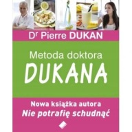 Metoda doktora Dukana Pierre Dukan dieta odchudzanie unikat ksiazka