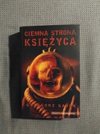 Ciemna strona księżyca Grzegorz Gajek