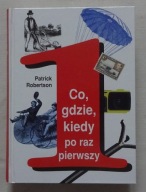P. ROBERTSON - CO, GDZIE, KIEDY PO RAZ PIERWSZY