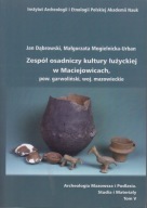 Zespół osadniczy kultury łużyckiej w Maciejowicach ; jak nowa