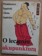 O leczeniu akupunkturą W. Sapiński, I. Sapińska