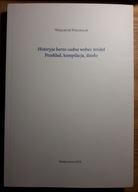 Stelmach, Historyja barzo cudna wobec źródeł. Przekład, kompilacja, dzieło