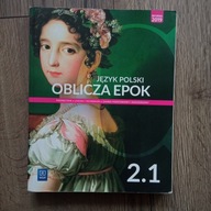 Język polski Oblicza epok 2.1 podręcznik zakres podstawowy i rozszerzony