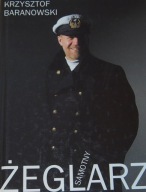 SAMOTNY ŻEGLARZ Krzysztof Baranowski