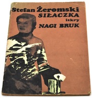 Siłaczka, Nagi bruk Stefan Żeromski