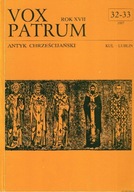 Vox Patrum rok XVII Antyk Chrześcijański 32-33 Remigiusz Degrski red