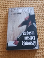 Chasydzi radośni mistycy żydowscy Tomasz Jelonek
