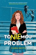To nie mój problem Ciara Smyth