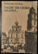 Nigdy od Ciebie miasto... Dzieje kultury