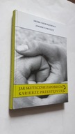 JAK SKUTECZNIE ZAPOBIEGAC KARIERZE PRZESTEPCZEJ ? - Niewiadomska (2010) BDB