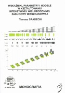 Wskaźniki parametry modele wielorodzinnej zabudowy mieszkaniowej Bradecki
