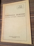 Żelbetowe konstrukcje Obliczenia statystyczne i projektowanie 1957