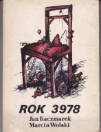 Rok 3978 Jan Kaczmarek Marcin Wolski