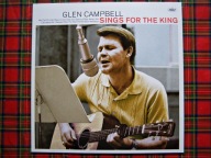 GLEN CAMPBELL - SINGS FOR THE KING 180g. N / MINT