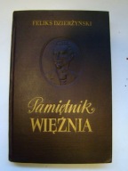 PAMIĘTNIK WIĘŹNIA Feliks Dzierżyński