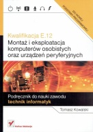 Montaż i eksploatacja komputerów osobistych i urządzeń peryferyjnych E.12