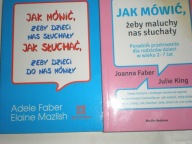Jak mówić żeby maluchy nas słuchały Faber King Jak mowic zeby dzieci nas