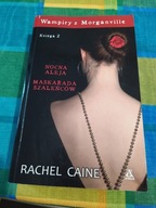 Wampiry z Morganville nocna aleja, maskarada szaleńców Rachel Caine