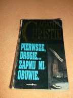 PIERWSZE, DRUGIE ZAPNIJ OBUWIE - Agatha Christie