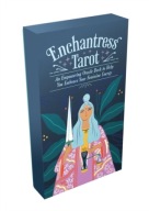 Enchantress Tarot: An Empowering Oracle Deck to Help You Embrace Your