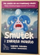SMUTEK I ZAKLĘTE MIASTO Kołyszko Tomaszewska