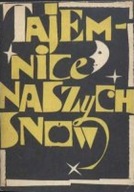 TAJEMNICE NASZYCH SNÓW - Janusz Swierczyński