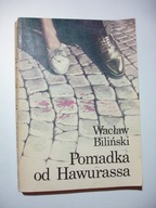 Pomadka od Hawurassa. Wacław Biliński
