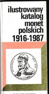 ILUSTROWANY KATALOG MONET POLSKICH 1916 - 1987