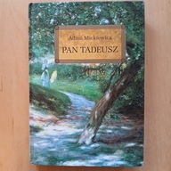 Adam Mickiewicz - Pan Tadeusz