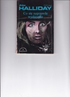 Co się naprawdę wydarzyło A. Halliday