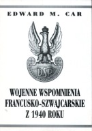 WOJENNE WSPOMNIENIA FRANCUSKO-SZWAJCARSKIE Z 1940 ROKU