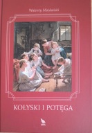 Kołyski i potęga Walenty Majdański